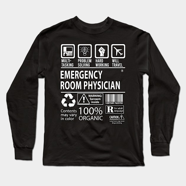 Emergency Room Physician T Shirt - MultiTasking Certified Job Gift Item Tee Long Sleeve T-Shirt by Aquastal